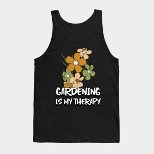 gardening is my therapy Tank Top